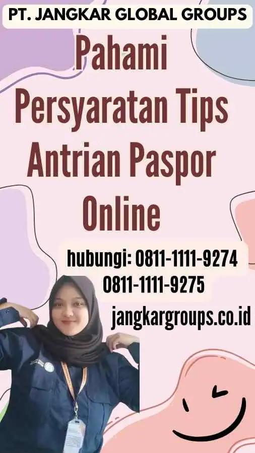 Pahami Persyaratan Tips Antrian Paspor Online