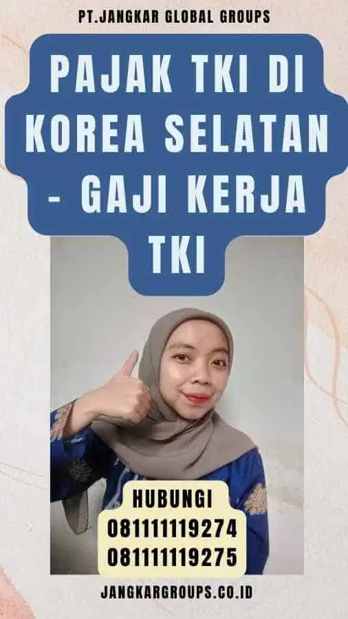 Pajak TKI di Korea Selatan - Gaji Kerja TKI