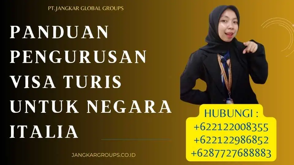 Panduan Pengurusan Visa Turis untuk Negara Italia