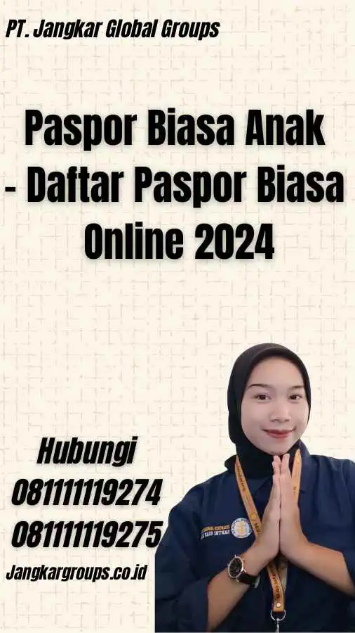 Paspor Biasa Anak - Daftar Paspor Biasa Online 2024