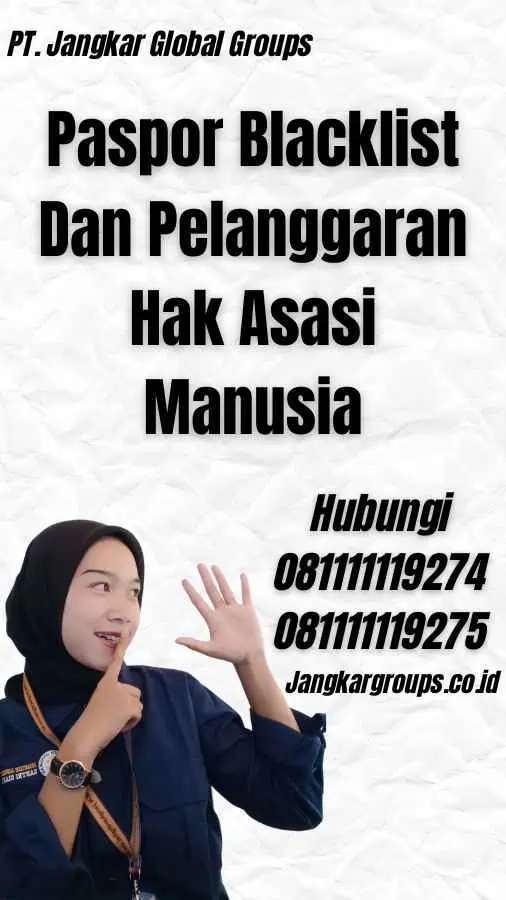 Paspor Blacklist Dan Pelanggaran Hak Asasi Manusia