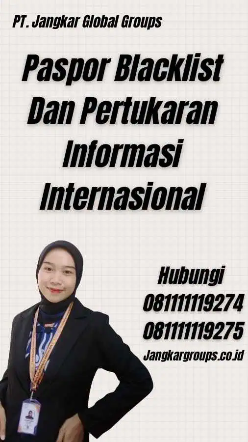 Paspor Blacklist Dan Pertukaran Informasi Internasional