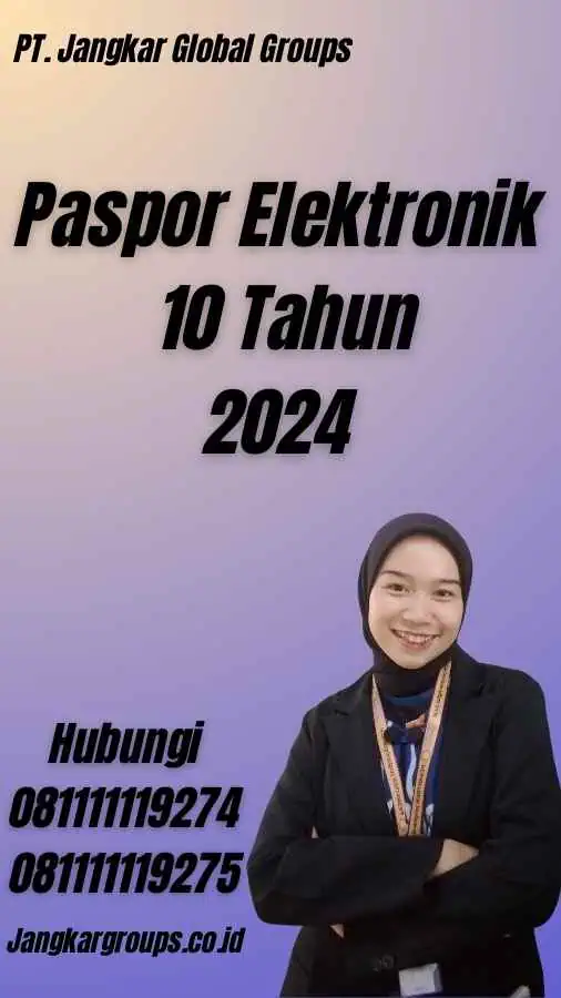 Paspor Elektronik 10 Tahun 2024