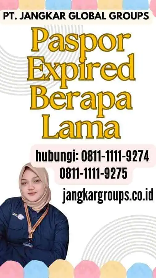 Paspor Expired Berapa Lama