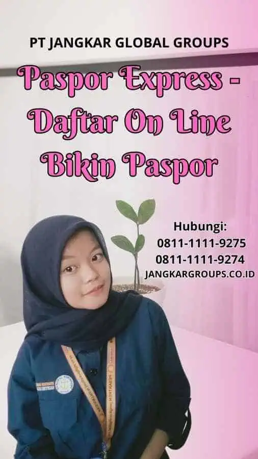 Paspor Express Daftar On Line Bikin Paspor