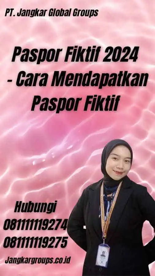 Paspor Fiktif 2024 - Cara Mendapatkan Paspor Fiktif