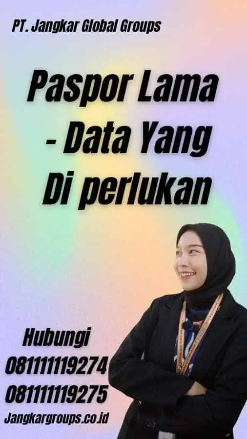 Paspor Lama - Data Yang Di perlukan