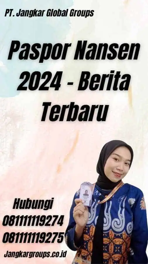 Paspor Nansen 2024 - Berita Terbaru