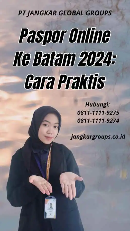 Paspor Online Ke Batam 2024 Cara Praktis