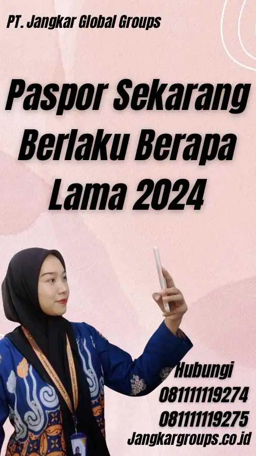 Paspor Sekarang Berlaku Berapa Lama 2024