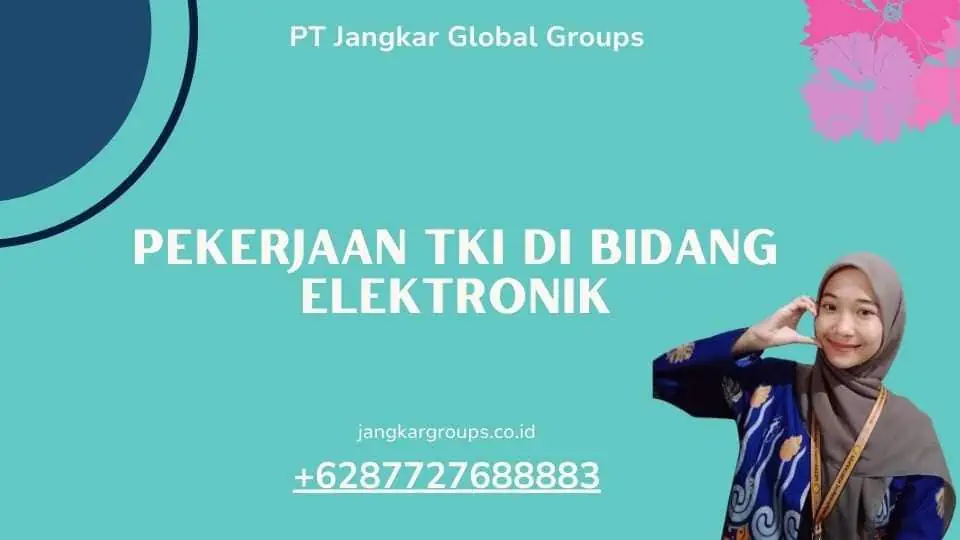 Pekerjaan TKI di Bidang Elektronik