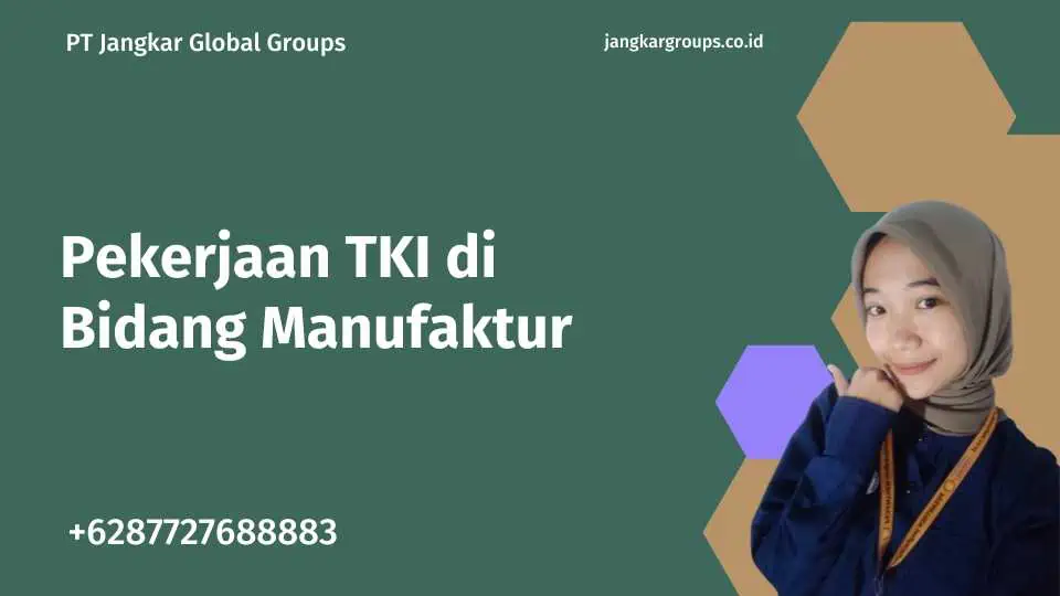 Pekerjaan TKI di Bidang Manufaktur