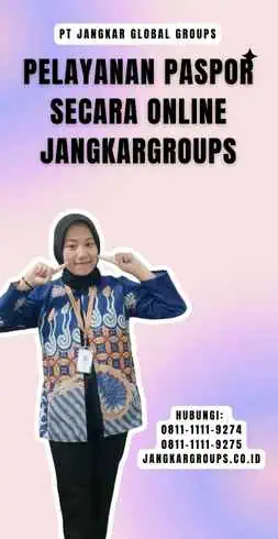 Pelayanan Paspor Secara Online Jangkargroups