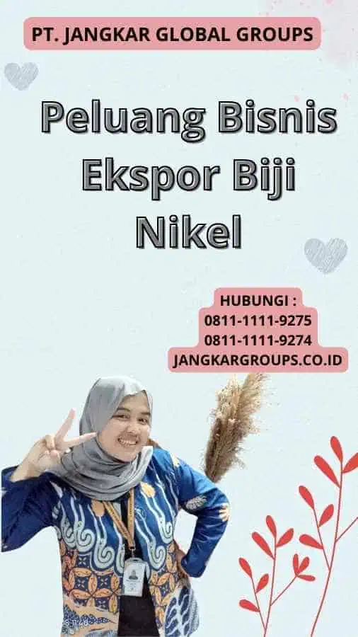 Peluang Bisnis Ekspor Biji Nikel