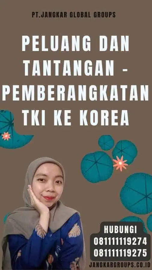 Peluang dan Tantangan - Pemberangkatan TKI Ke Korea