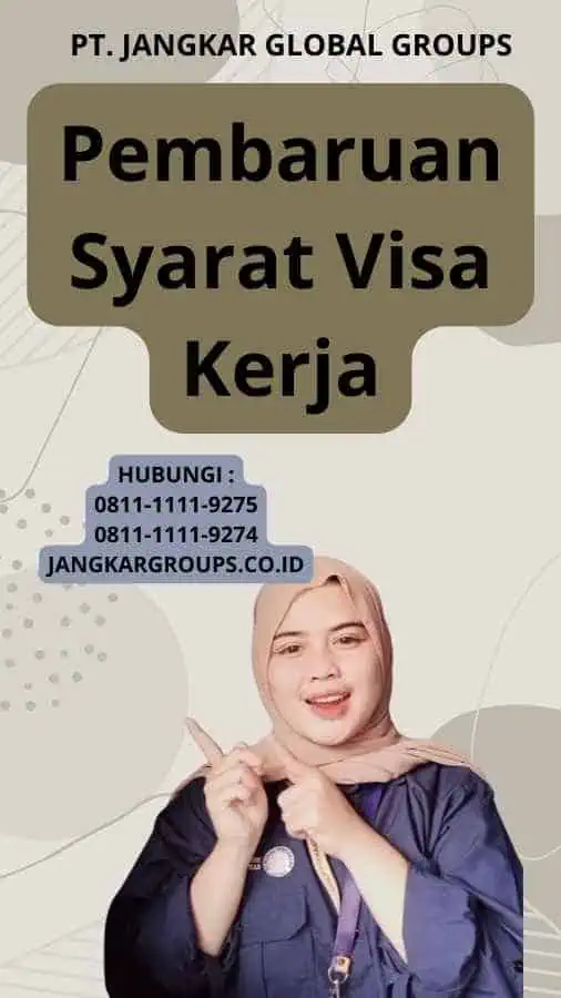 Pembaruan Syarat Visa Kerja