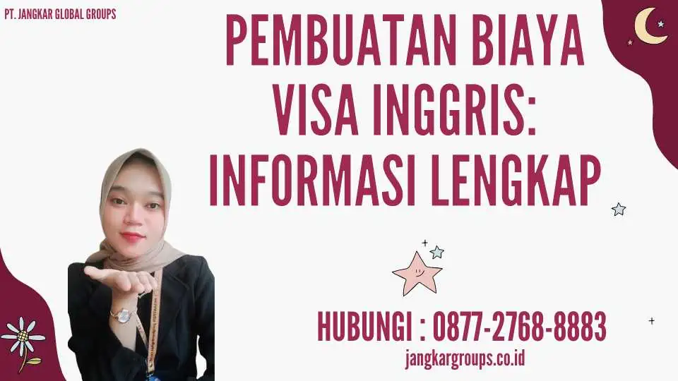 Pembuatan Biaya Visa Inggris Informasi Lengkap