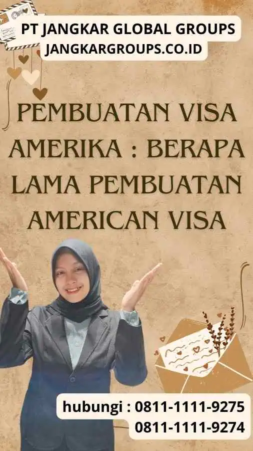 Pembuatan Visa Amerika : Berapa Lama Pembuatan American Visa