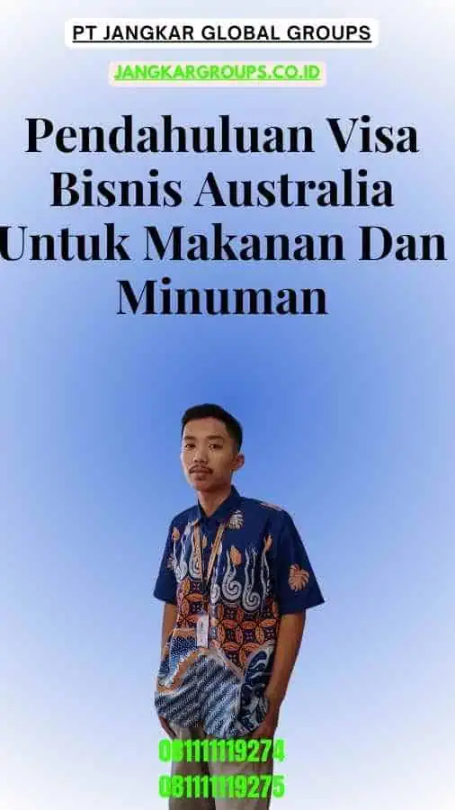 Pendahuluan Visa Bisnis Australia Untuk Makanan Dan Minuman