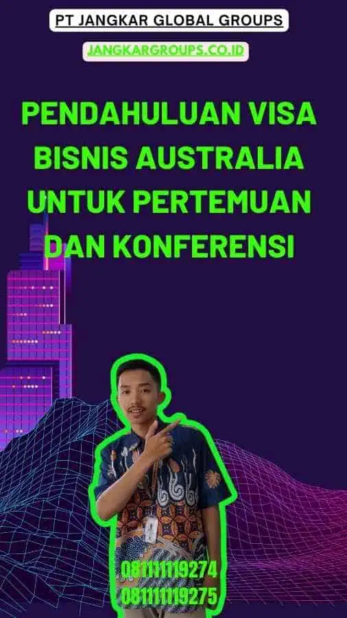 Pendahuluan Visa Bisnis Australia untuk Pertemuan dan Konferensi