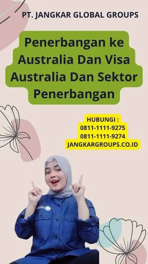 Penerbangan ke Australia Dan Visa Australia Dan Sektor Penerbangan