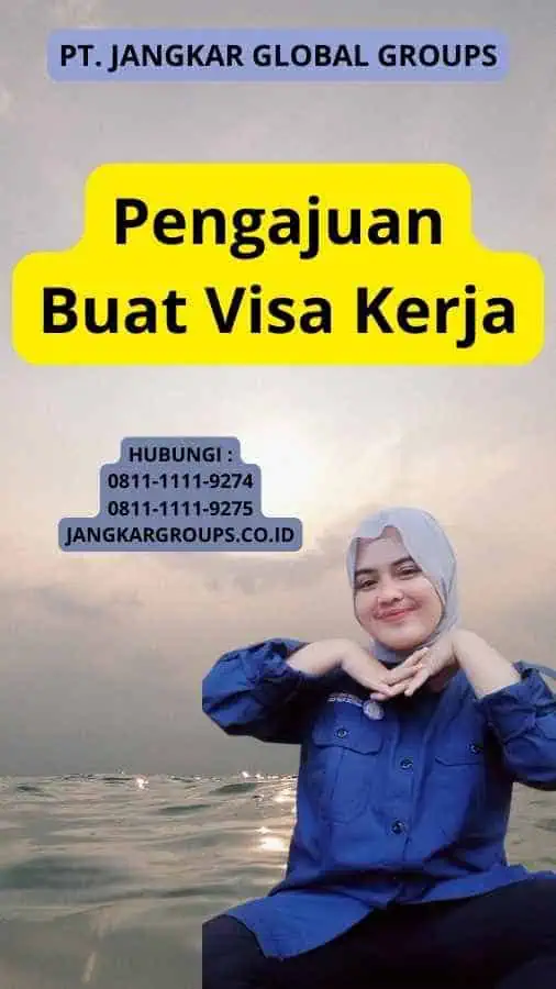 Pengajuan Buat Visa Kerja