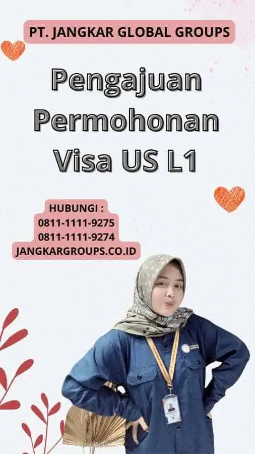 Pengajuan Permohonan Visa US L1