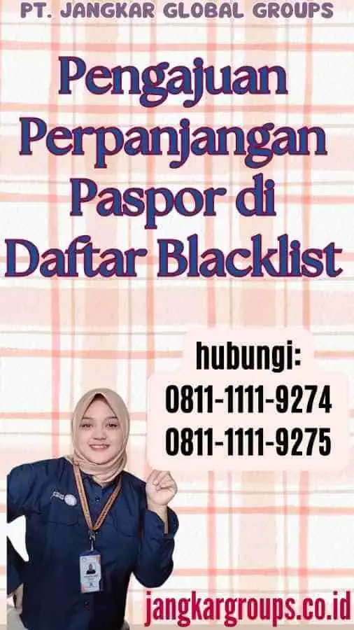 Pengajuan Perpanjangan Paspor di Daftar Blacklist