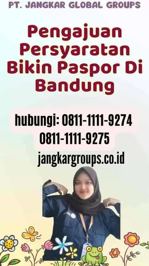 Pengajuan Persyaratan Bikin Paspor Di Bandung