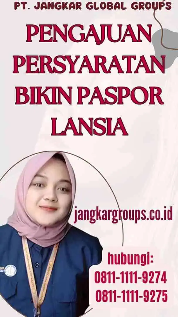 Pengajuan Persyaratan Bikin Paspor Lansia