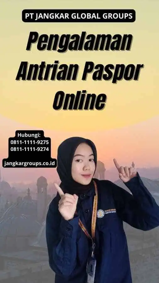 Pengalaman Antrian Paspor Online