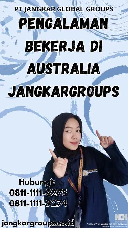 Pengalaman Bekerja Di Australia Jangkargroups