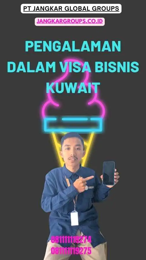 Pengalaman Dalam Visa Bisnis Kuwait