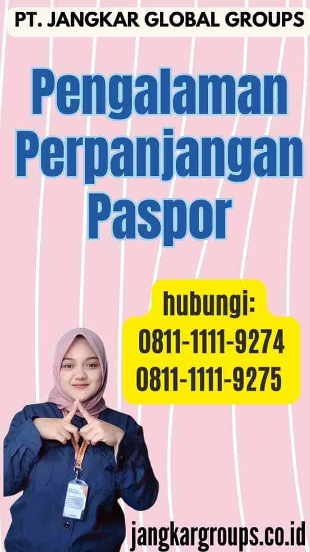 Pengalaman Perpanjangan Paspor