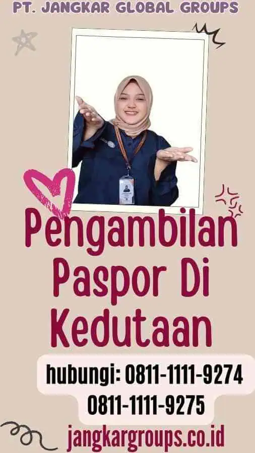 Pengambilan Paspor Di Kedutaan