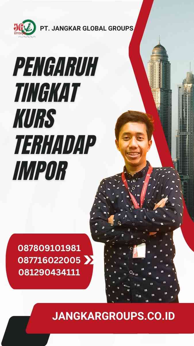 Pengaruh Tingkat Kurs Terhadap Impor