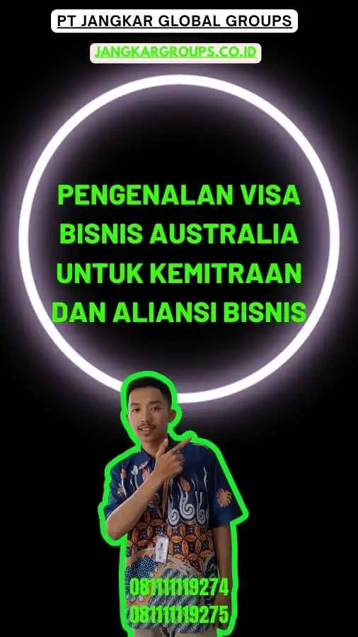 Pengenalan Visa Bisnis Australia Untuk Kemitraan Dan Aliansi Bisnis