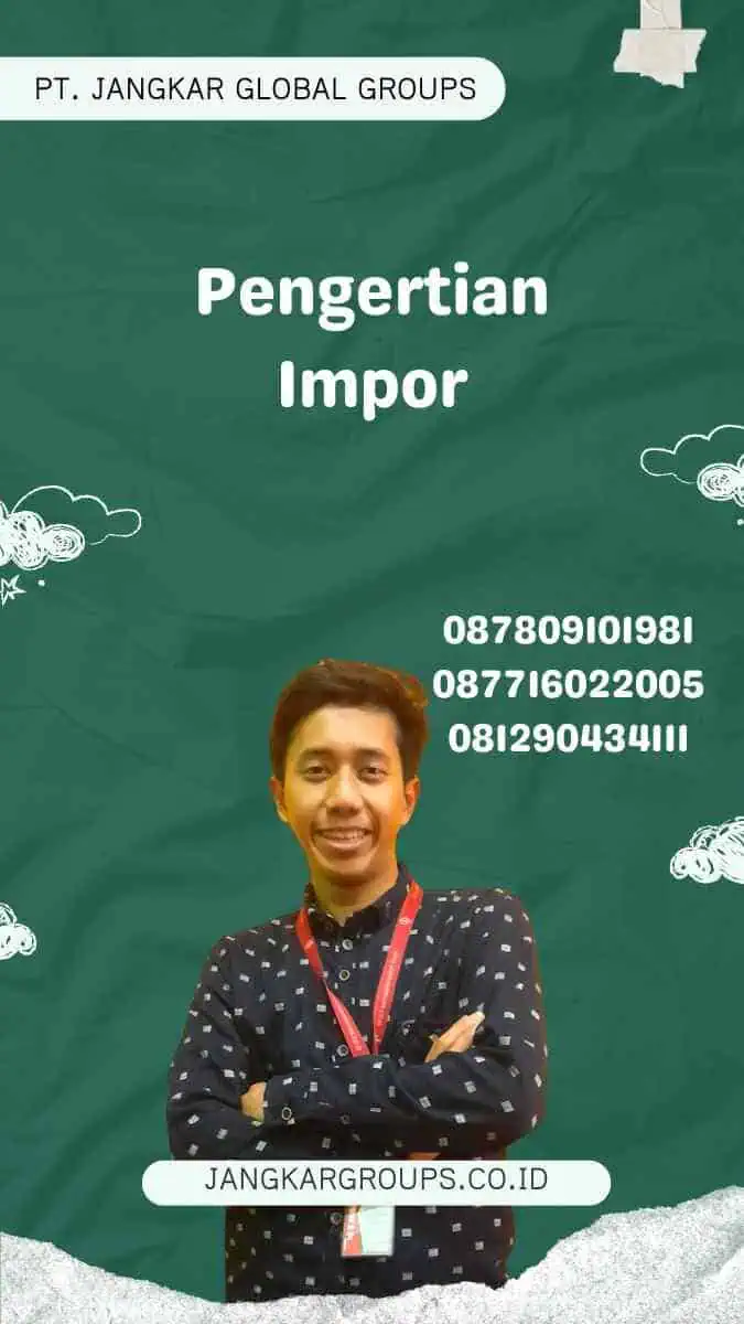 Jelaskan Pengertian Impor Dan Importir