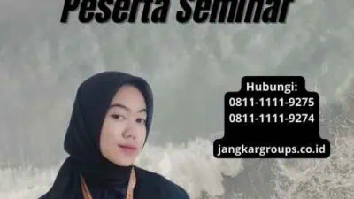 Pengurusan Untuk Visa Kunjungan Bagi Peserta Seminar