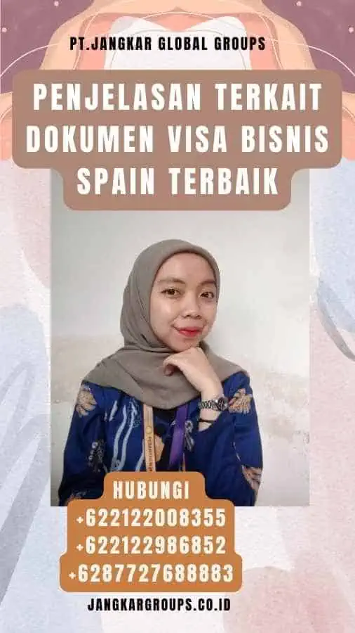 Penjelasan Terkait Dokumen Visa Bisnis Spain Terbaik