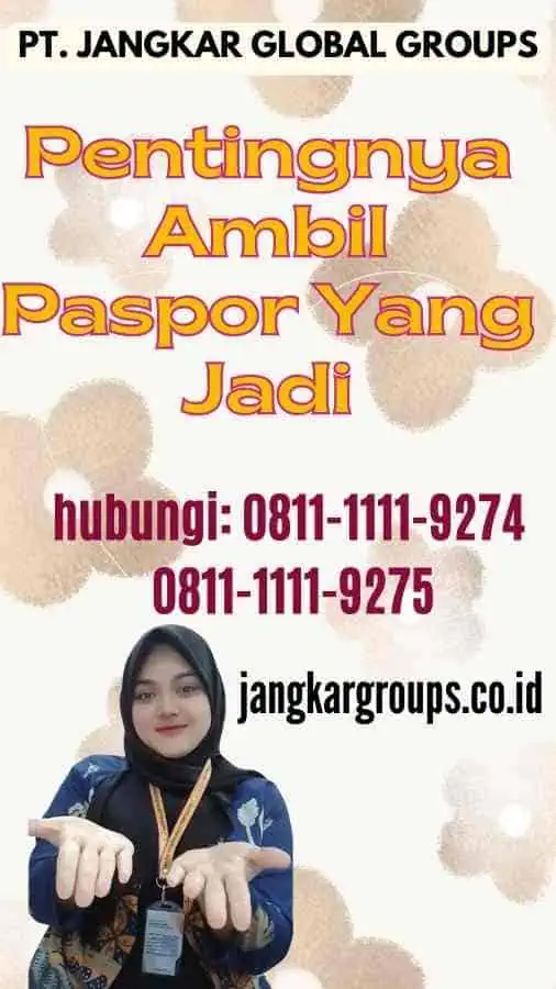 Pentingnya Ambil Paspor Yang Jadi