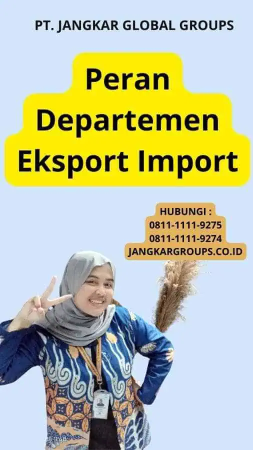 Peran Departemen Eksport Import