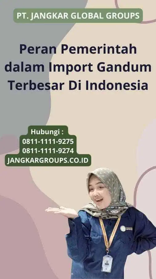 Peran Pemerintah dalam Import Gandum Terbesar Di Indonesia