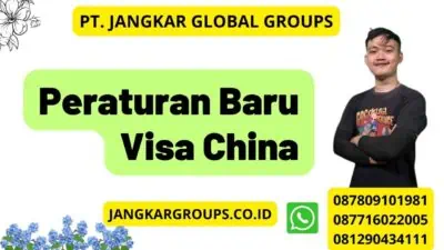 Peraturan Baru Visa China