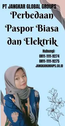 Perbedaan Paspor Biasa dan Elektrik