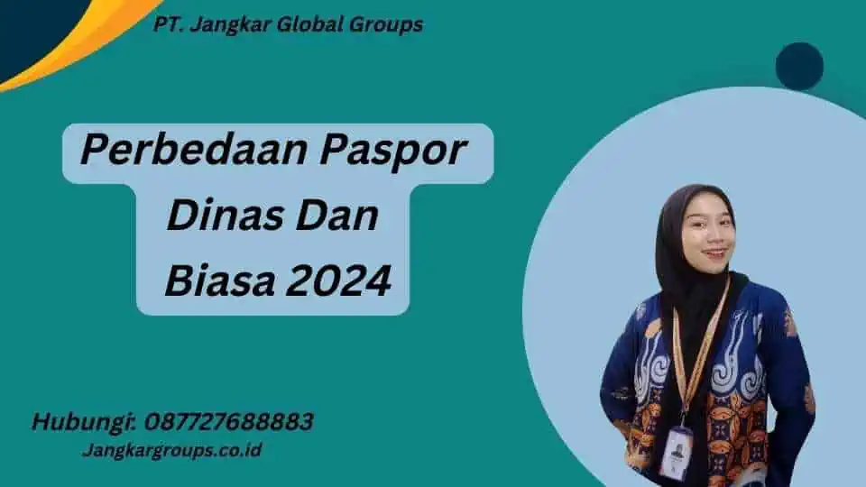 Perbedaan Paspor Dinas Dan Biasa 2024