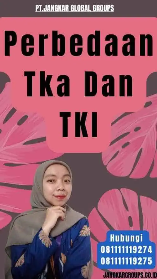 Perbedaan Tka Dan TKI