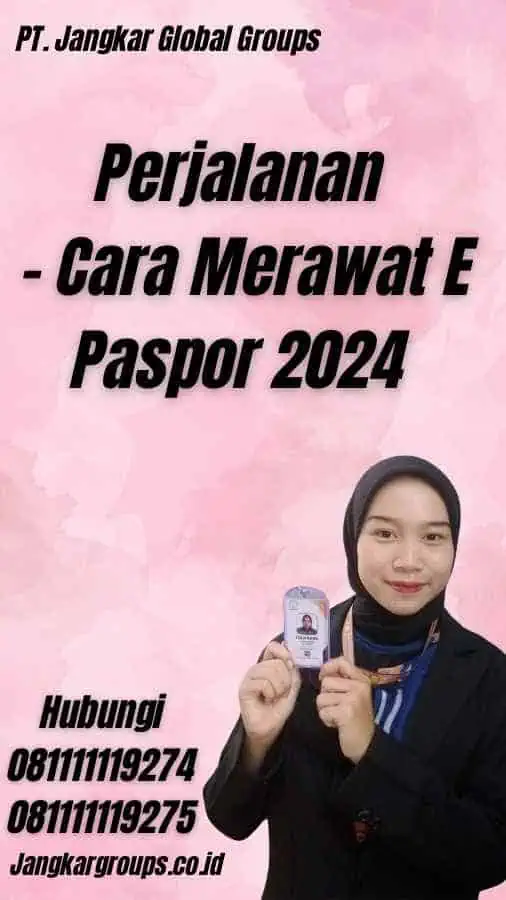 Perjalanan - Cara Merawat E Paspor 2024