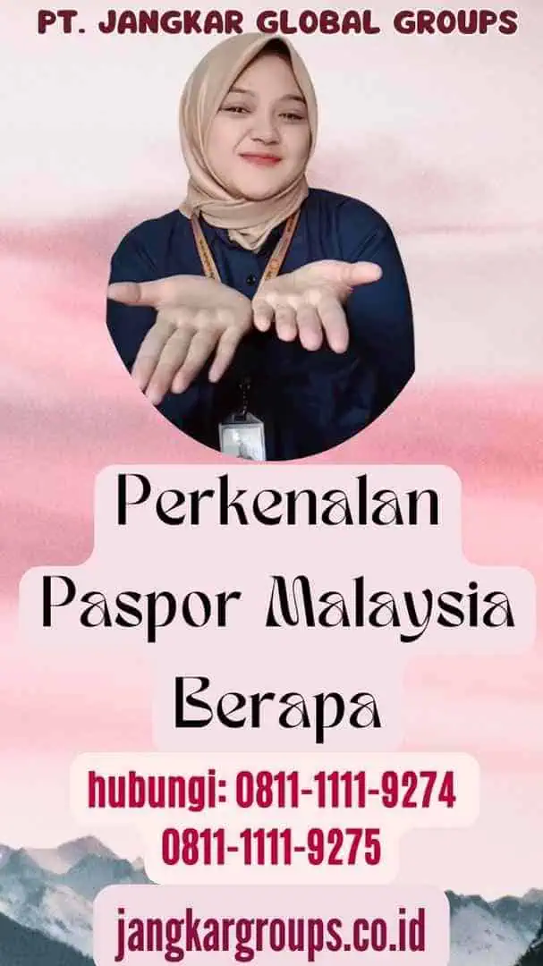 Perkenalan Paspor Malaysia Berapa