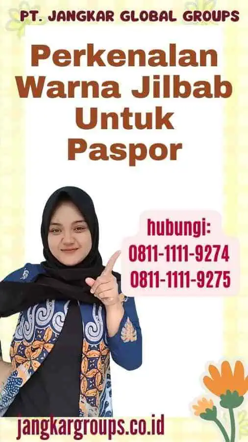 Perkenalan Warna Jilbab Untuk Paspor